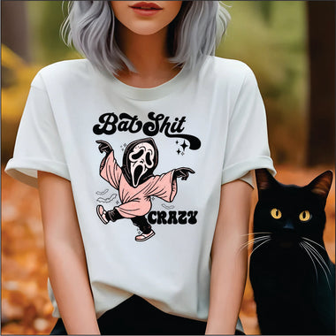 Bat Shit Crazy DTF Transfer