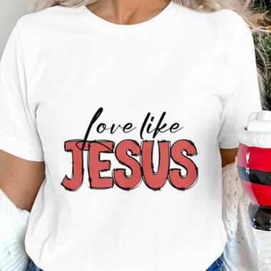 Love like Jesus DTF Transfer