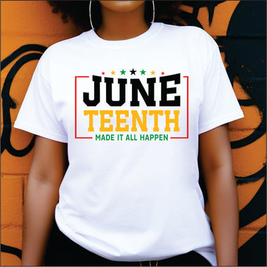 Juneteenth Made It All Happen