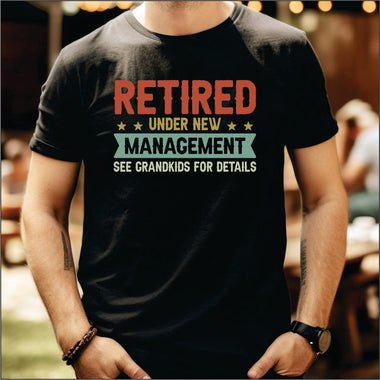 Retired under new management see grandkids for details