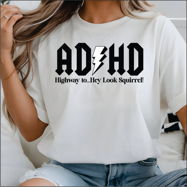 ADHD Highway to...Hey look Squirrel