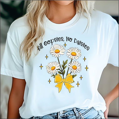 All Oopsies No Daisy's DTF Transfer