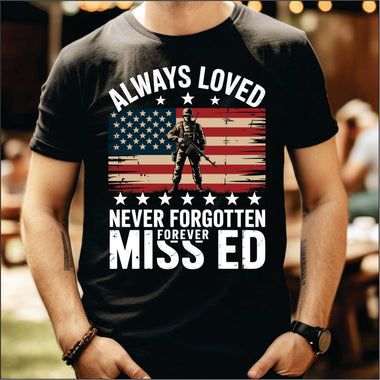 Always Loved, Never Forgotten, Forever Missed