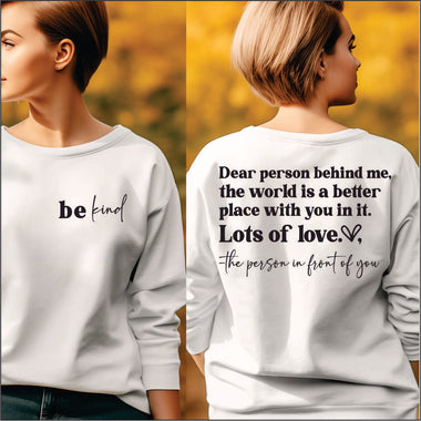 Dear Person Behind Me be kind DTF Transfer