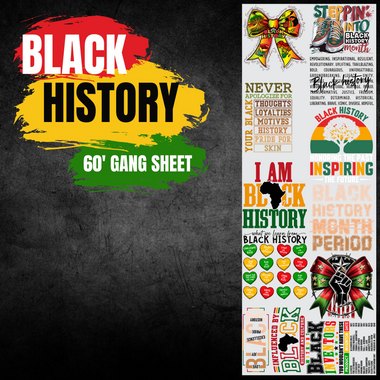 Black History 60" Gang Sheet DTF Transfer