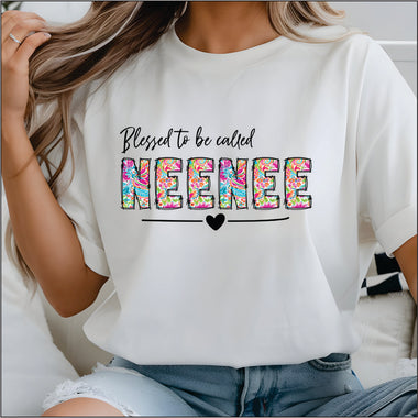 Blessed to be Called NeeNee DTF Transfer