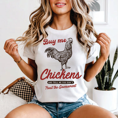 Buy me Chickens and Tell me You Don't Trust the Goverment