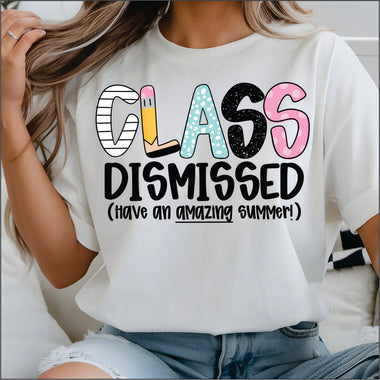 Class Dismissed DTF Transfer
