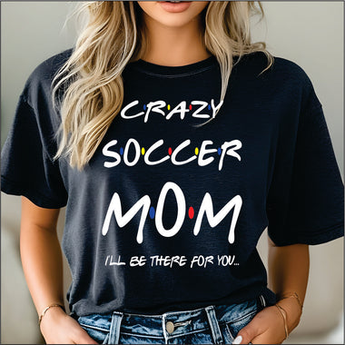 Crazy Soccer Mom DTF Transfer