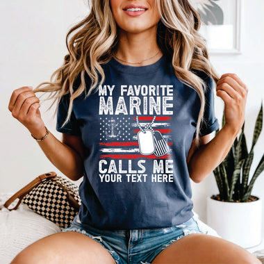 Custom My Favorite Marine Calls Me - your name or title