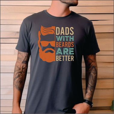 Dads with Beards are Better DTF Transfer