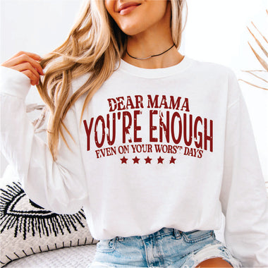 Dear Mama You're Enough