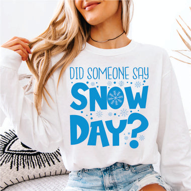 Did Someone Say Snow Day