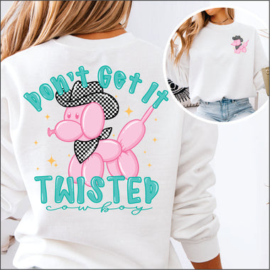 Dont get it Twisted Cowboy 2 Part DTF Transfer