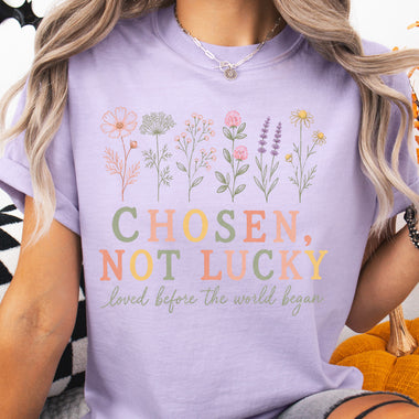 Chosen Not Lucky Wildflower Faith DTF Transfer DTF Heat Press Transfer from Sweet Tee Transfers