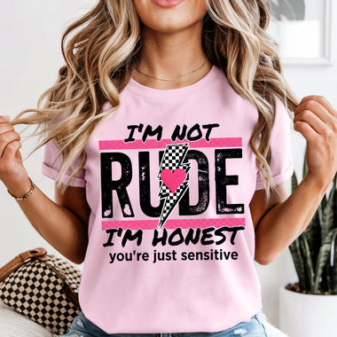 I'm Not Rude I'm Honest You're Just Sensitive DTF Transfer DTF Heat Press Transfer from Sweet Tee Transfers