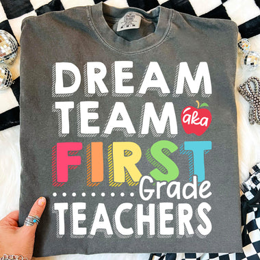 Dream Team First Grade Teachers DTF Transfer DTF Heat Press Transfer from Sweet Tee Transfers