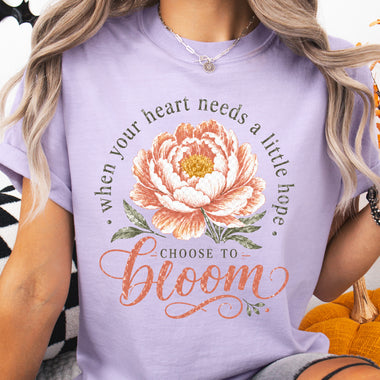 Choose to Bloom DTF Transfer DTF Heat Press Transfer from Sweet Tee Transfers
