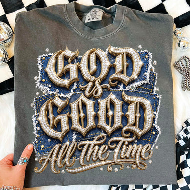 God Is Good All the Time DTF Transfer DTF Heat Press Transfer from Sweet Tee Transfers
