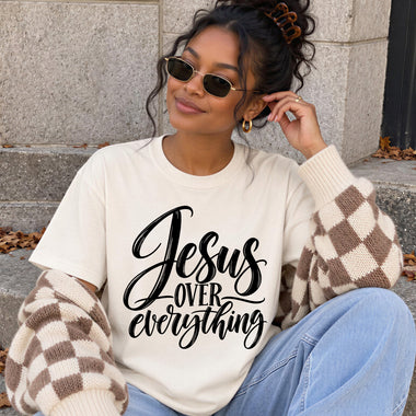 Jesus over Everything DTF Transfer DTF Heat Press Transfer from Sweet Tee Transfers