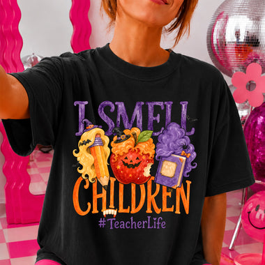 I Smell Children Halloween Teacher #TeacherLife DTF Transfer DTF Heat Press Transfer from Sweet Tee Transfers