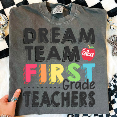 Dream Team First Grade Teachers DTF Transfer DTF Heat Press Transfer from Sweet Tee Transfers