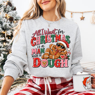 All I Want for Christmas Is a Man Made of Dough DTF Transfer DTF Heat Press Transfer from Sweet Tee Transfers