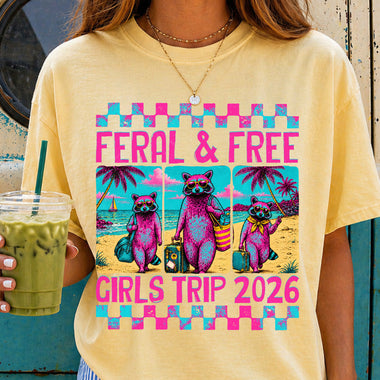 Feral and Free Girls Trip DTF Transfer DTF Heat Press Transfer from Sweet Tee Transfers