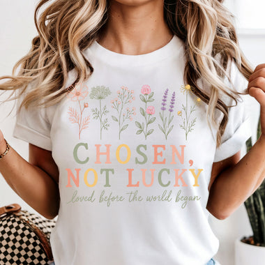 Chosen Not Lucky Wildflower Faith DTF Transfer DTF Heat Press Transfer from Sweet Tee Transfers