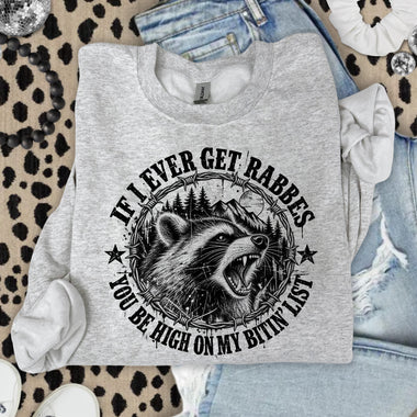 If I Ever Get Rabies You're High on My Bitin' List DTF Transfer DTF Heat Press Transfer from Sweet Tee Transfers