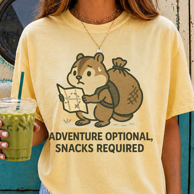 Adventure Optional Snacks Required DTF Transfer DTF Heat Press Transfer from Sweet Tee Transfers