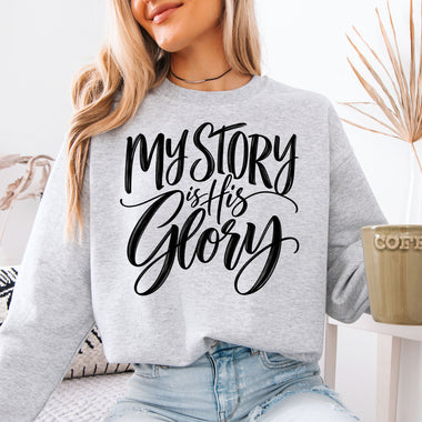 My Story Is His Glory DTF Transfer DTF Heat Press Transfer from Sweet Tee Transfers