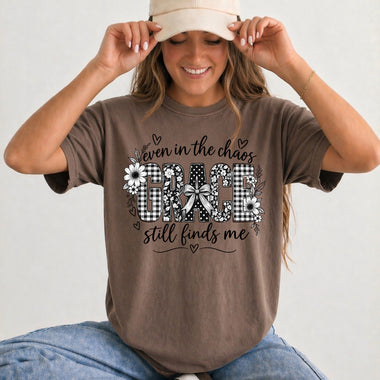 Even in the Chaos Grace Still Finds Me DTF Transfer DTF Heat Press Transfer from Sweet Tee Transfers