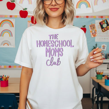 The Homeschool Moms Club DTF Transfer DTF Heat Press Transfer from Sweet Tee Transfers