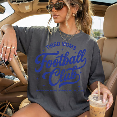 Tired Moms Football Club Blue DTF Transfer DTF Heat Press Transfer from Sweet Tee Transfers