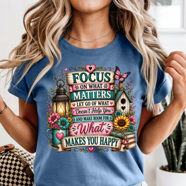 Focus on What Makes You Happy DTF Transfer DTF Heat Press Transfer from Sweet Tee Transfers