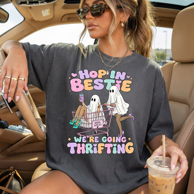 Hop in Bestie We're Going Thrifting DTF Transfer DTF Heat Press Transfer from Sweet Tee Transfers