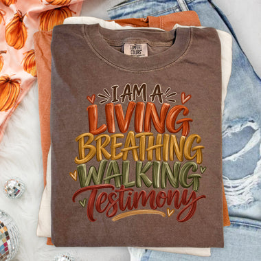 I Am a Living Breathing Walking Testimony DTF Transfer DTF Heat Press Transfer from Sweet Tee Transfers