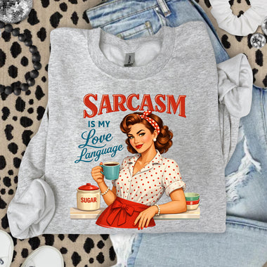 Sarcasm Is My Love Language DTF Transfer DTF Heat Press Transfer from Sweet Tee Transfers