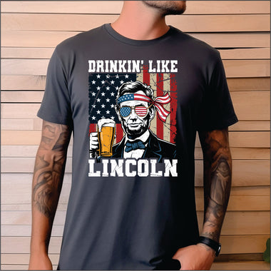 Drinkin Like Lincoln