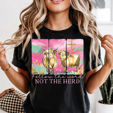 Follow the Word not the herd pink DTF Transfer