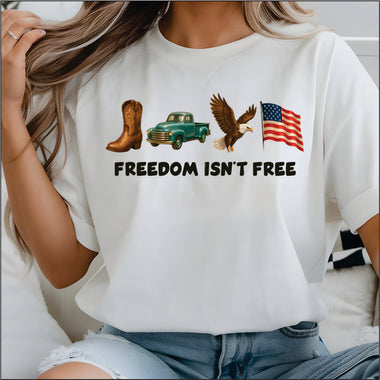 Freedom isnt Free DTF Transfer