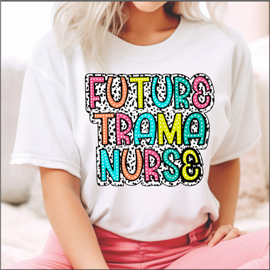 Future Trauma Nurse Dalmatian and Brights DTF Transfer