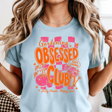 Gardening Obsessed Club DTF Transfer