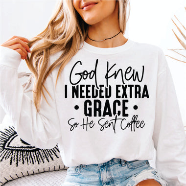 God Knew I Needed Extra Grace
