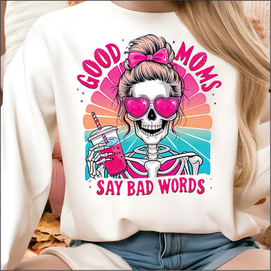 Good Moms Say Bad Words Pink DTF Transfer