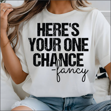 Here's your one Chance Fancy