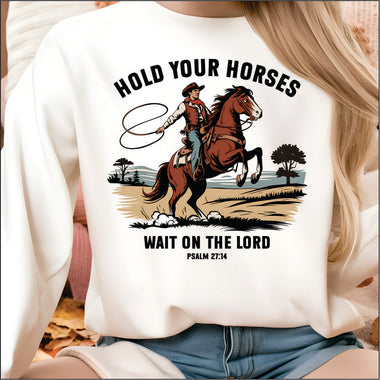 Hold Your Horses Wait on the Lord DTF Transfer