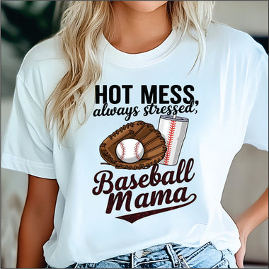 Hot mess Always Stressed Baseball Mama DTF Transfer