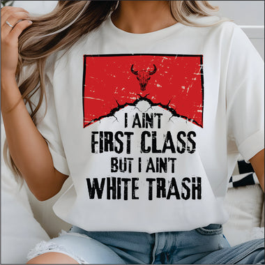 I Aint first Class